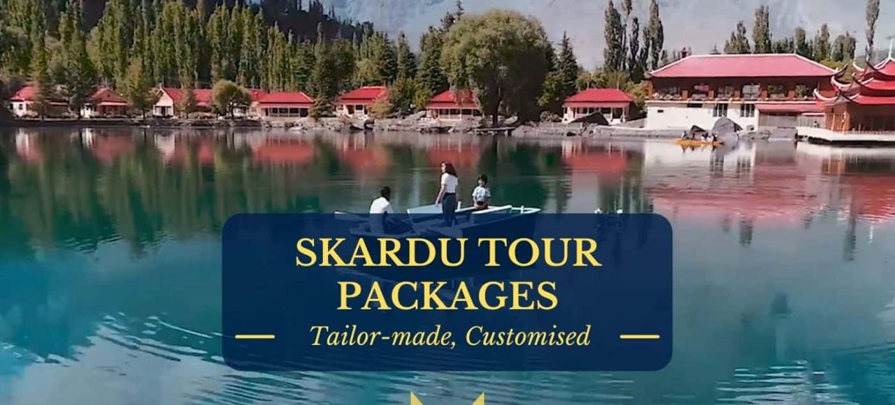 skardu tour packages